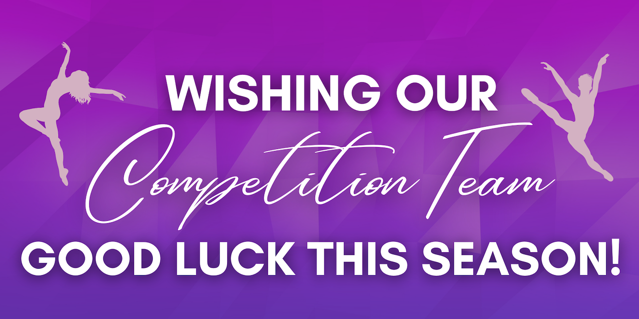 Wishing Our Competition Team Good Luck This Season!